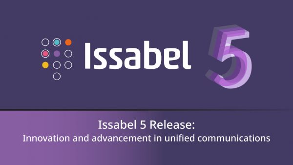Release of Issabel 5: Innovation and Advancement in Unified ...