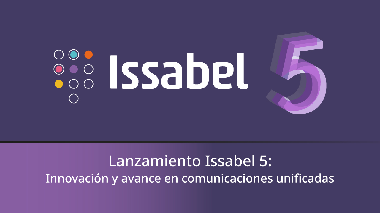Lanzamiento de Issabel 5: Innovación y Avance en Comunicaciones ...